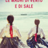 Le madri di vento e di sale