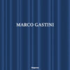 Marco Gastini. Ediz. illustrata
