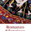 Romanzo Silenzioso. Storia di una vita attraverso una raccolta di quadri a olio