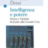 Intelligenza e potere. Dewey e Niebuhr di fronte alla Grande Crisi
