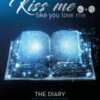 Kiss me like you love me: The diary-Let's play again. Ediz. italiana Vol. 4-5