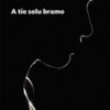 A tie solu bramo