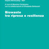 Biowaste tra ripresa e resilienza. Organic Biorecycling 2021