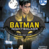 Batman Nightwalker