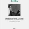 I miei poeti tradotti. Testi originali a fronte