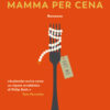 Mamma per cena