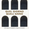 Quel giorno quell'anno