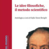 Le idee filosofiche, il metodo scientifico