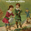 Il giardinaggio insegnato ai bambini