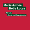 Marie-Aimée Hélie-Lucas. Ritratto di una sociologa algerina