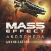 Mass effect. Andromeda. Annihilation