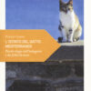 L'istinto del gatto mediterraneo. Piccolo elogio dell'isolagatto e dei felini di mare