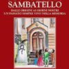 Raccontare Sambatello. Dalle origini ai giorni nostri un passato sempre vivo nella memoria