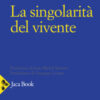 La singolarità del vivente