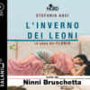 L'inverno dei Leoni. La saga dei Florio letto da Ninni Bruschetta. Audiolibro. CD Audio formato MP3