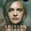 Shining girls. Ragazze eccellenti