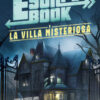 La villa misteriosa. Escape book