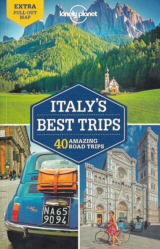 Lonely Planet Italy's Best Trips: 40 Amazing Road Trips