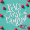 Baci e torte di lamponi