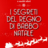 I segreti del regno di Babbo Natale