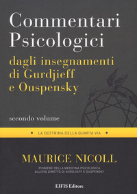 Commentari psicologici dagli insegnamenti di Gurdjieff e Ouspensky Vol. 2