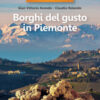 35 borghi imperdibili. Borghi del gusto in Piemonte