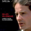 Gilles Villeneuve. L'uomo, il pilota e la sua leggenda