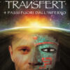 Transfert. 4 passi fuori dall'inferno