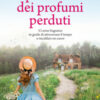 La piccola casa dei profumi perduti