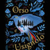 L'orso e l'usignolo. La notte dell'inverno. Nuova ediz. Vol. 1