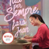 Tua per sempre, Lara Jean