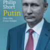 Putin. Una vita, il suo tempo