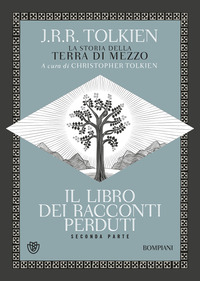 Il libro dei racconti perduti. La storia della Terra di mezzo Vol. 2