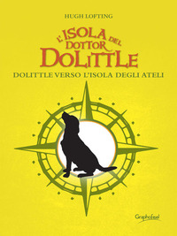 L'isola del dottor Dolittle. Dolittle verso l'isola degli Ateli