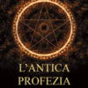 L'antica profezia