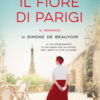 Il fiore di Parigi. Il romanzo di Simone de Beauvoir