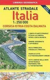 Atlante stradale Italia 1:250.000. Con Corsica, Istria e Costa dalmata. Con gadget