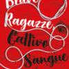 Brave ragazze, cattivo sangue