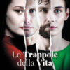 Le trappole della vita