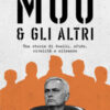 Mou & gli altri. Una storia di duelli, sfide, rivalità e alleanze