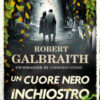 Un cuore nero inchiostro. Un'indagine di Cormoran Strike
