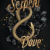 Serpent & dove. La strega e il cacciatore Vol. 1