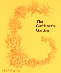 The gardener's garden. Ediz. illustrata