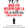 101 modi per interpretare la tua scrittura e quella degli altri