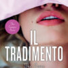 Il tradimento. The campus series. The score