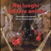 Nei luoghi del fare anima. Dimensione immaginale del processo terapeutico