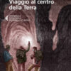 Viaggio al centro della Terra
