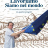 Lavoriamo siamo nel mondo. Vi racconto una cooperativa sociale in quattro progetti