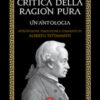 Critica della ragion pura. Un'antologia