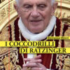 I coccodrilli di Ratzinger
